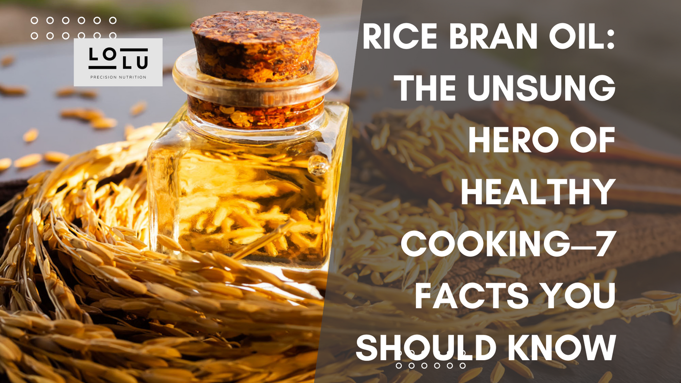 Rice Bran Oil: The Unsung Hero of Healthy Cooking—7 Facts You Should Know