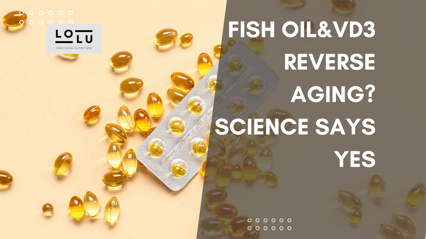 Fish Oil & VD3 Reverses Aging? Science Says Yes.