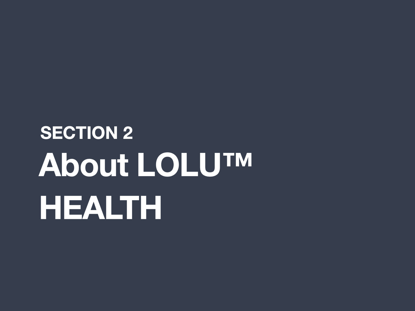 
                  
                    LOLU™ HEALTH Nutrition Training Program (Course led by Registered Nutritionist, Reg. 82021301; and Registered Dietician, Reg. 20-02273)
                  
                