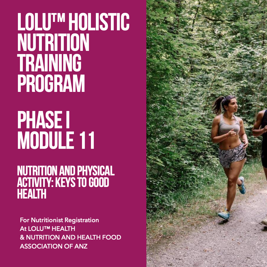 LOLU™ HEALTH Holistic Nutrition Training Program Phase I Module 11