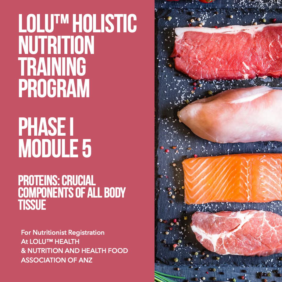 LOLU™ HEALTH Holistic Nutrition Training Program Phase I Module 5