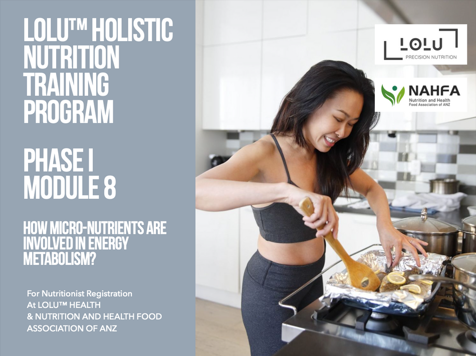 LOLU™ HEALTH Holistic Nutrition Training Program Phase I Module 8