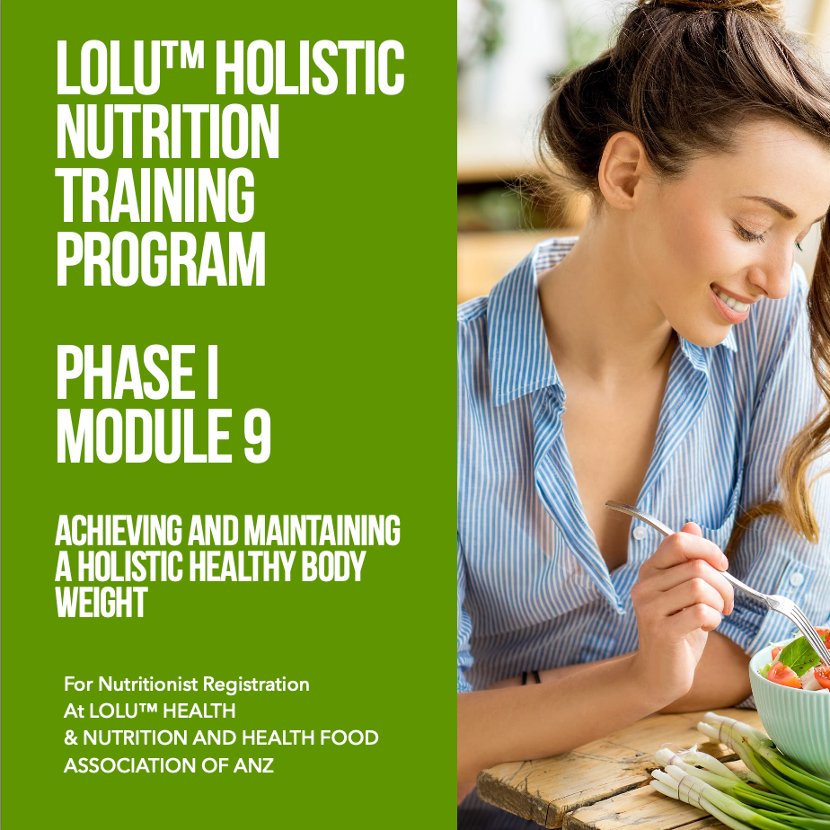 LOLU™ HEALTH Holistic Nutrition Training Program Phase I Module 9