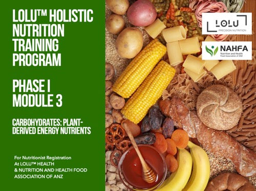 LOLU™ HEALTH Holistic Nutrition Training Program Phase I Module 3